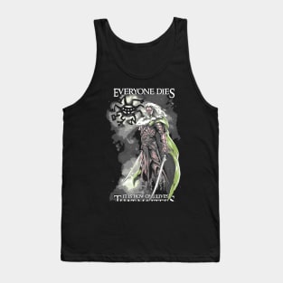 Everyone Dies It Is How One Lives that Matters Drizzt Do'Urden Drow Fighter Tank Top